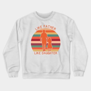 father day Crewneck Sweatshirt